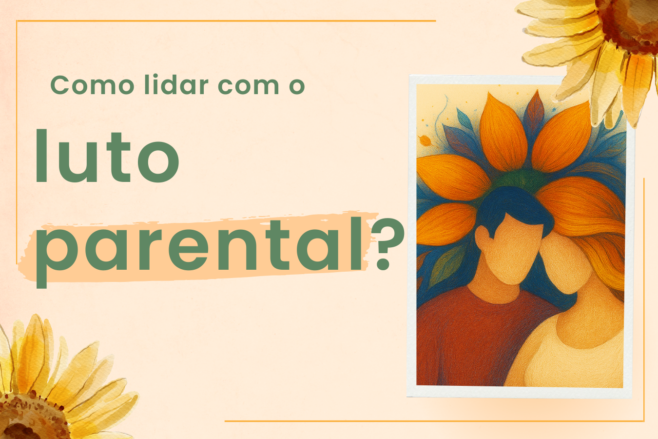 Como lidar com o luto parental?