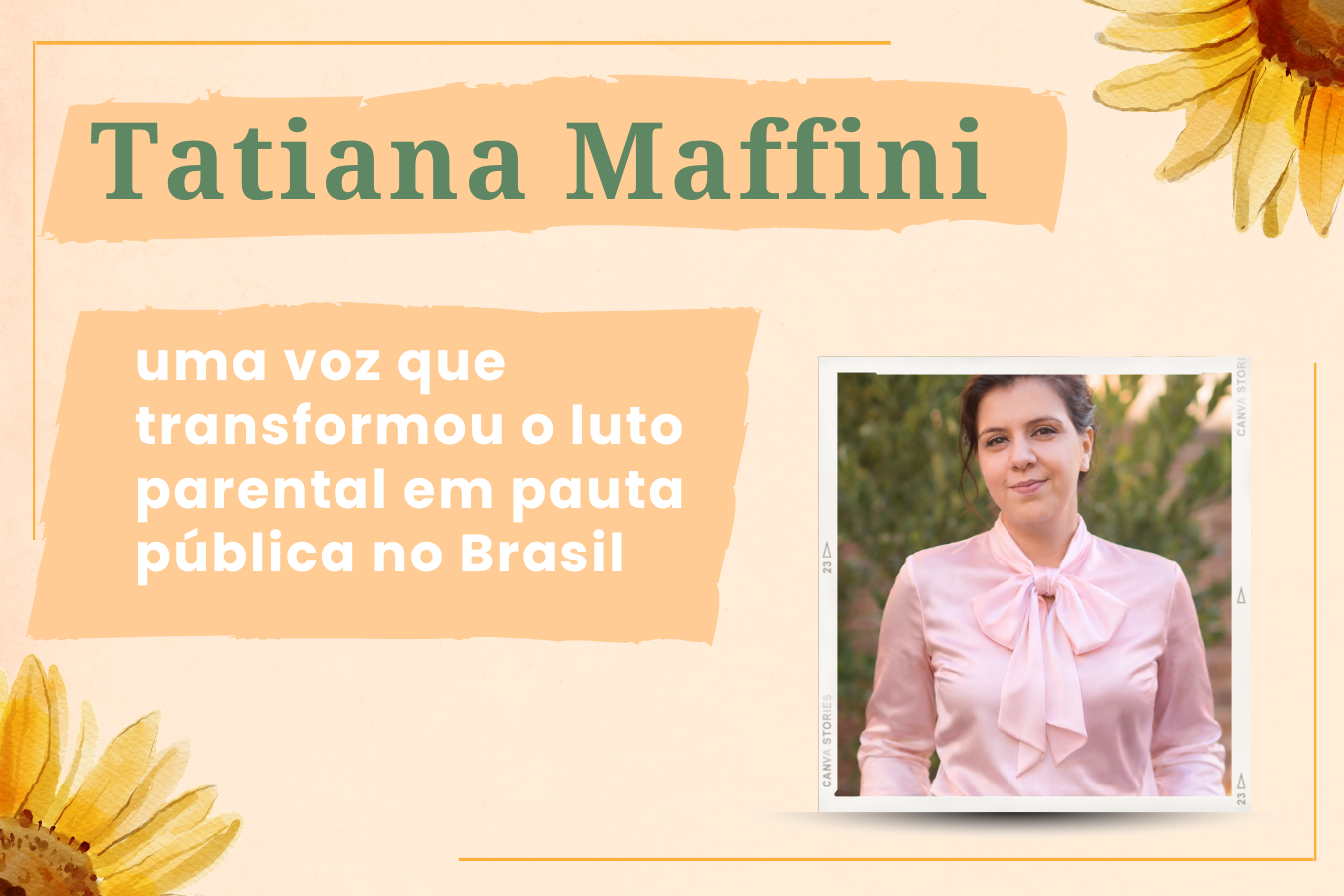 Tatiana Maffini: uma voz que transformou o luto parental em pauta pública no Brasil