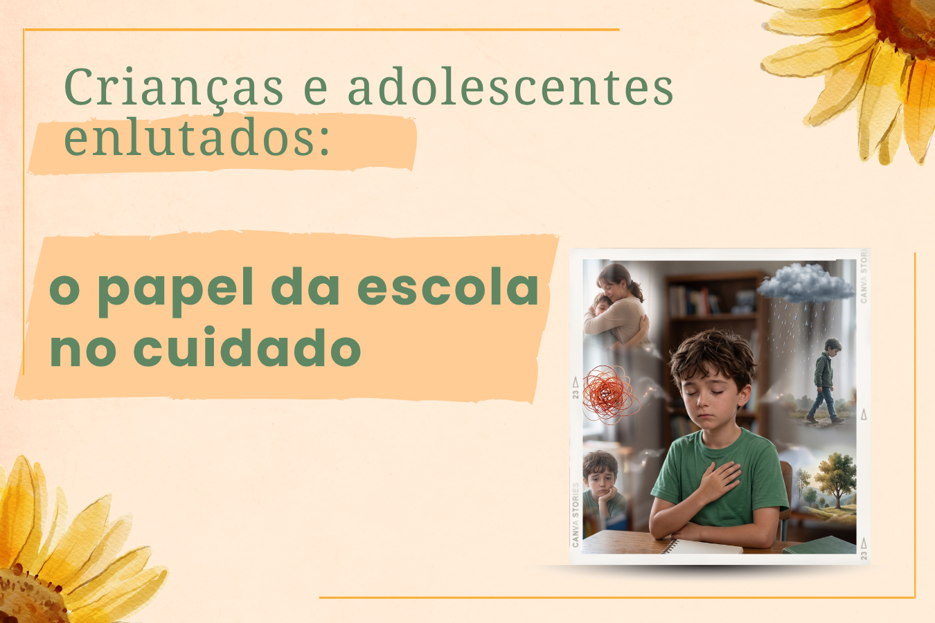 Crianças e adolescentes enlutados: o papel da escola no cuidado